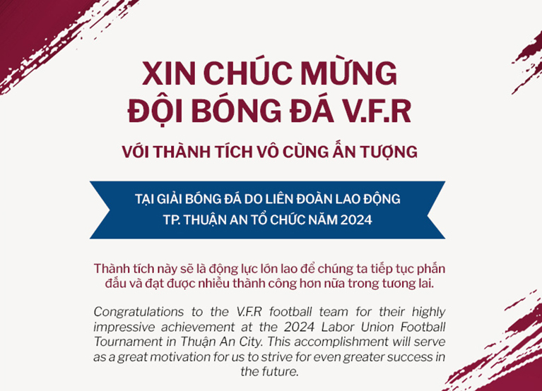 CHÚC MỪNG ĐỘI BÓNG NAM V.F.R ĐOẠT HUY CHƯƠNG  BẠC TẠI GIẢI BÓNG ĐÁ LIÊN ĐOÀN LAO ĐỘNG THÀNH  PHỐ THUẬN AN