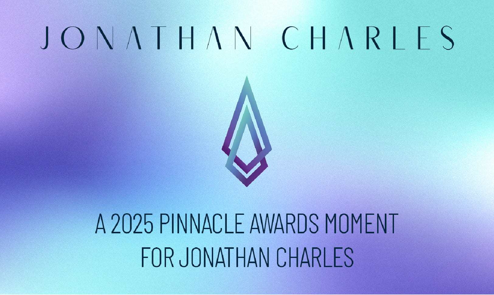 JONATHAN CHARLES WINS THE 2025 PINNACLE AWARD